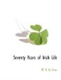 Seventy Years Of Irish Life - Preview