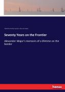 Seventy Years On The Frontier