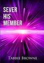 Sever His Member - Preview