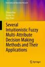 Several Intuitionistic Fuzzy Multi-Attribute Decision Making Methods And Their Applications - Preview
