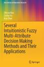 Several Intuitionistic Fuzzy Multi-Attribute Decision Making Methods And Their Applications - Preview