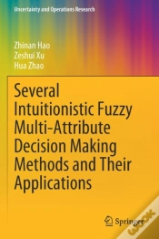 Capa do artigo Several Intuitionistic Fuzzy Multi-Attribute Decision Making Methods And Their Applications