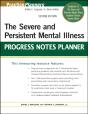 Severe And Persistent Mental Illness Progress Notes Planner - Preview