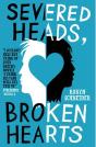 Severed Heads, Broken Hearts - Preview