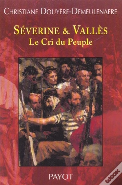Capa do artigo Severine Et Valles, Le Cri Du Peuple