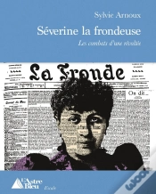 Capa do artigo Séverine La Frondeuse : Les Combats D
