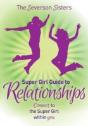 Severson Sisters Super Girl Guide To Rel - Preview