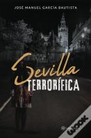 Sevilla Terrorifica