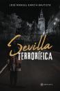 Sevilla Terrorifica - Preview