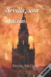 Sevilla, Una Oracion