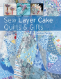 Sew Layer Cake Quilts & Gifts - Preview