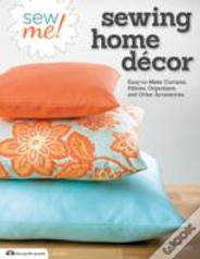 Sew Me! Sewing Home Decor