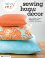 Sew Me! Sewing Home Decor - Preview