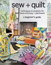 Sew + Quilt