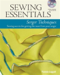 Sewing Essentials: Serger Techniques - Preview