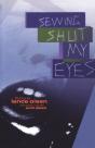 Sewing Shut My Eyes - Preview