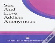 Sex And Love Addicts Anonymous