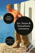 Sex And Nation In Transatlantic Literatures