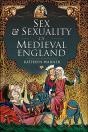 Sex & Sexuality In Medieval England - Preview