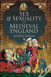 Capa do artigo Sex & Sexuality In Medieval England