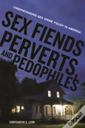 Capa do artigo Sex Fiends, Perverts, And Pedophiles