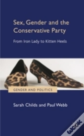 Sex, Gender And The Conservative Party