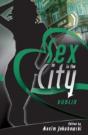 Sex In The City - Dublin - Preview