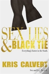 Sex, Lies & Black Tie