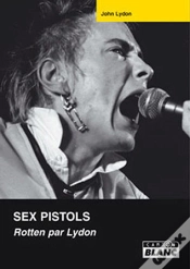 Capa do artigo Sex Pistols ; Rotten Par Lydon