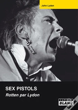 Capa do artigo Sex Pistols ; Rotten Par Lydon