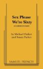 Sex Please We'Re Sixty - Preview