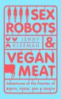 Sex Robots & Vegan Meat - Preview