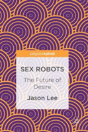 Sex Robots - Preview