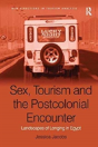 Sex, Tourism And The Postcolonial Encounter - Preview