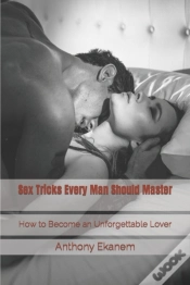 Capa do artigo Sex Tricks Every Man Should Master: How