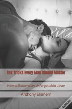 Capa do artigo Sex Tricks Every Man Should Master: How