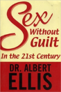 Sex Without Guilt In The 21st Century - Preview