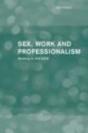 Sex, Work And Professionalism - Preview