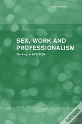 Sex, Work And Professionalism