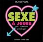 Sexe À Jouer ; 1001 Techniques Infaillibles ! - Preview