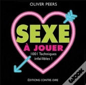 Sexe À Jouer ; 1001 Techniques Infaillibles !