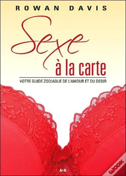 Capa do artigo Sexe À La Carte; Votre Guide Zodiaque De L'Amour Et Du Désir