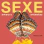 Sexe : Amours Animales - Preview