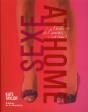 Sexe At Home. Faites L'Amour Comme Au Premier Jour - Preview