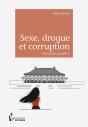 Sexe, Drogue Et Corruption - Preview