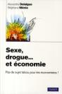 Sexe, Drogue... Et Économie - Preview