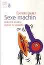 Sexe Machin ; Quand La Science Explore La Sexualité - Preview