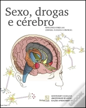 Sexo, Drogas e Cérebro