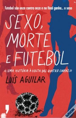 Capa do artigo Sexo, Morte e Futebol