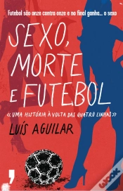 Capa do artigo Sexo, Morte e Futebol